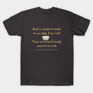 Uncle Roger Shakespeare Fry Rice Meme Valentine Gift T-Shirt